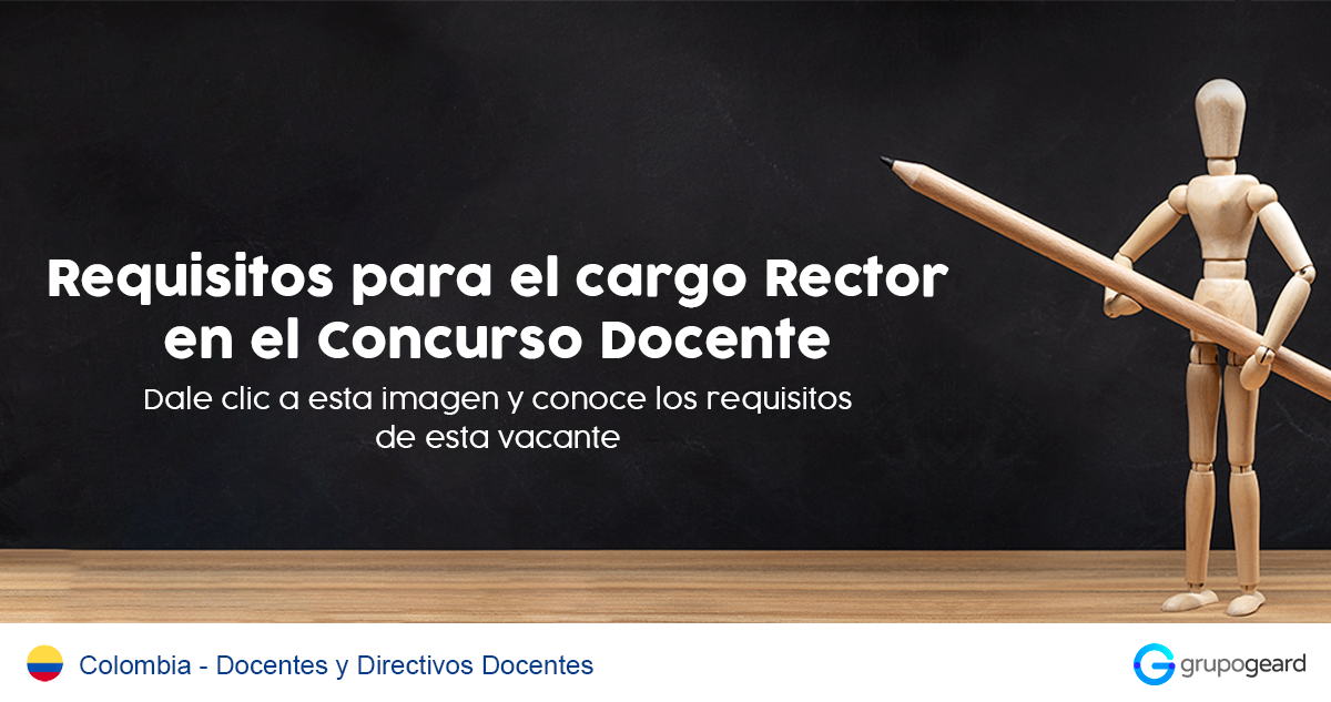 Conoce los requisitos del Concurso Docente para el cargo de Rector