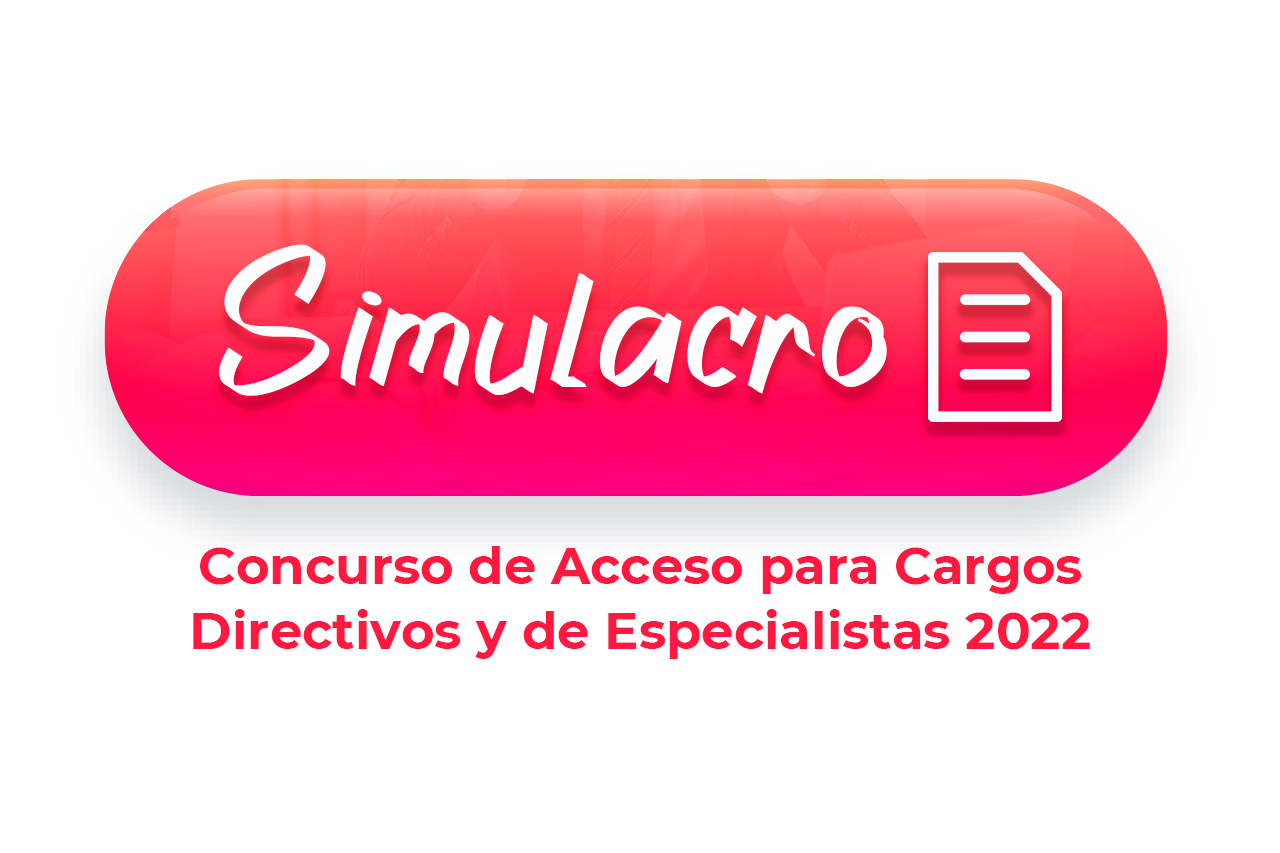 Simulacro Concurso Directivos y Especialistas 2022